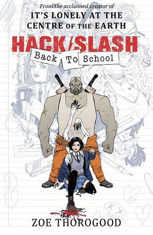 Hack Slash Back To School