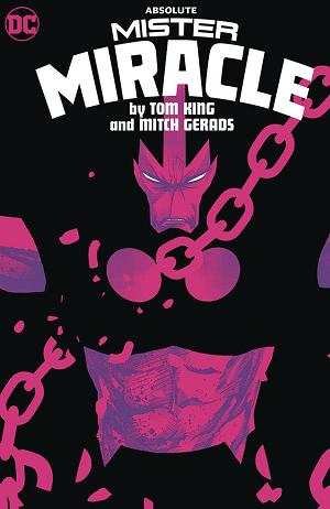 Absolute Mister Miracle By Tom King And Mitch Gerads cover