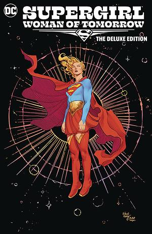 Supergirl Woman Of Tomorrow The  Deluxe Edition cover