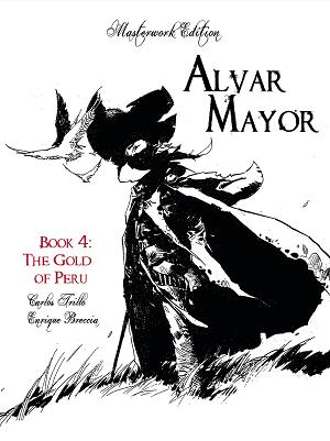 Alvar Mayor Vol. 04 (Of 4) Gold Of Peru