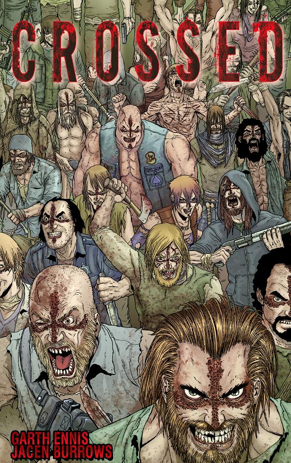 Crossed Vol. 01 Ennis & Burrows Sgn Ed cover by Jacen Burrows