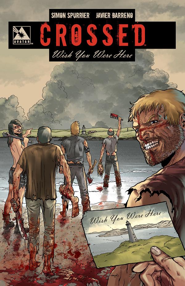 Crossed Wish You Were Here Signed Vol. 01 cover by Jacen Burrows