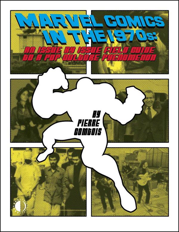 Marvel Comics In The 1970S Expanded Ed (Jan211615) cover