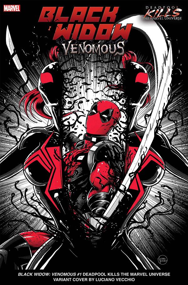 Black Widow: Venomous #1 DEADPOOL KILLS THE MARVEL UNIV cover