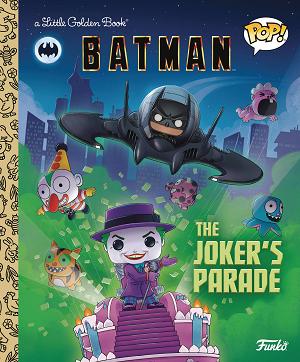 Funko Dc Batman Jokers Parade Little Golden Book