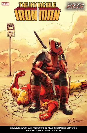 Invincible Iron Man #20 DEADPOOL KILLS MARVEL UNIVERSE cover