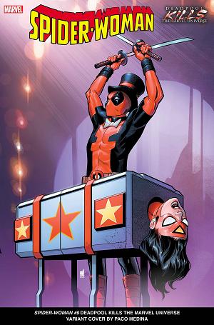 Spider-Woman #9 MEDINA DEADPOOL KILLS MARVEL UNIVERSE cover