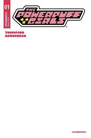 Powerpuff Girls #1 CVR G BLANK AUTHENTIX cover