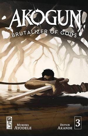 Akogun Brutalizer Of Gods #3