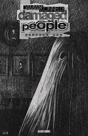 Damaged People #1 CVR C CONNELY B&W cover