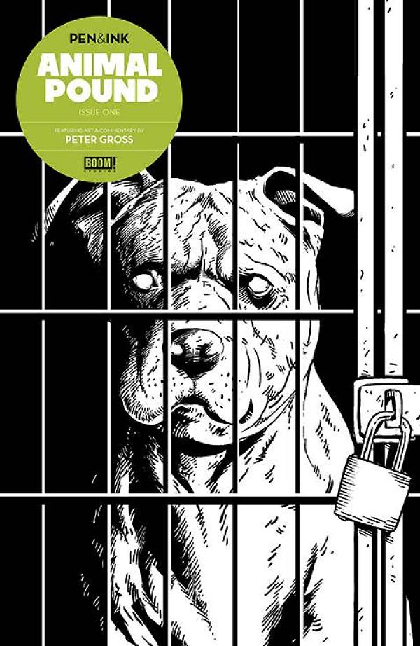 Animal Pound Pen & Ink #1 CVR A GROSS (MR) cover