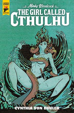 Minky Woodcock Girl Called Cthulhu #1 CVR C VON BUHLE cover