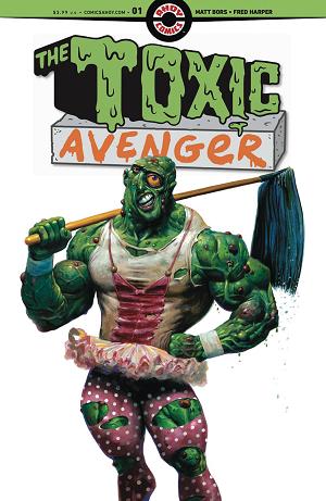 Toxic Avenger #1 CVR A HARPER (MR) cover