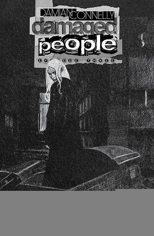 Damaged People #3 CVR B CONNELLY B&W cover
