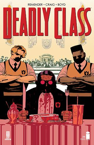 Deadly Class #39 CVR A CRAIG (MR) cover