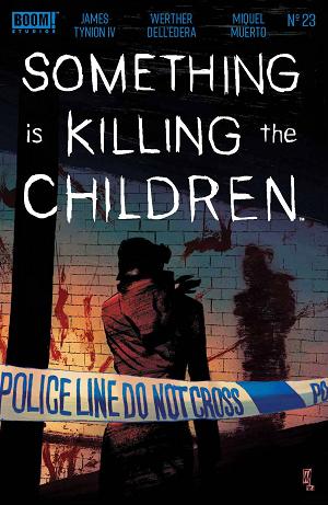 Something Is Killing The Children #23 CVR A DELL EDERA cover