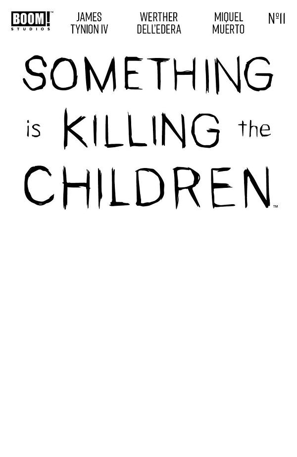 Something Is Killing The Children #11 CVR E CVR E BLANK SKETCH cover