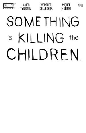 Something Is Killing The Children #11 CVR E CVR E BLANK SKETCH cover