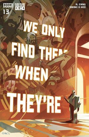 We Only Find Them When They're Dead #13 CVR A DI MEO cover