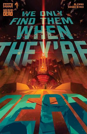 We Only Find Them When They're Dead #7 CVR A DI MEO cover