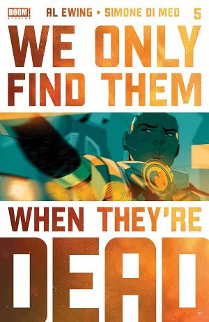 We Only Find Them When They're Dead #5 cover