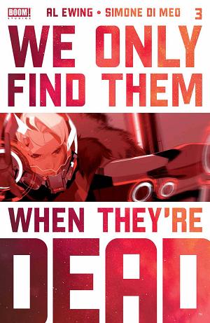 We Only Find Them When They're Dead #3 cover