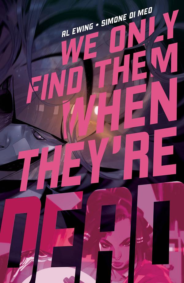 We Only Find Them When They're Dead #2 CVR A MAIN cover