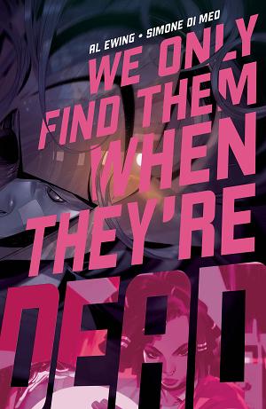 We Only Find Them When They're Dead #2 CVR A MAIN cover
