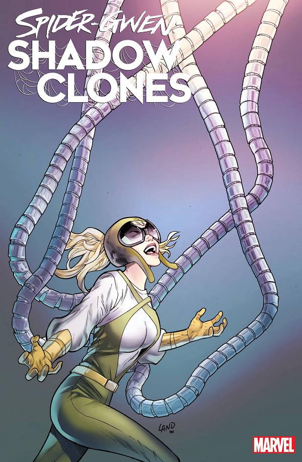 Spider-Gwen: Shadow Clones #1 2ND PTG GREG LAND cover