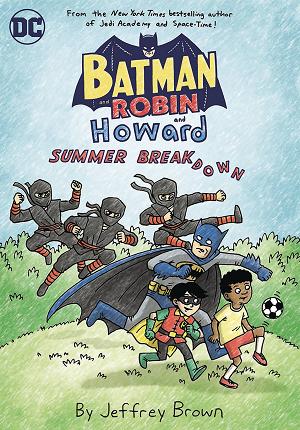 Batman And Robin And Howard Summer Breakdown cover