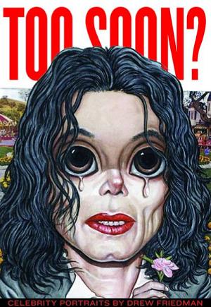 Too Soon Celebrity Portraits
