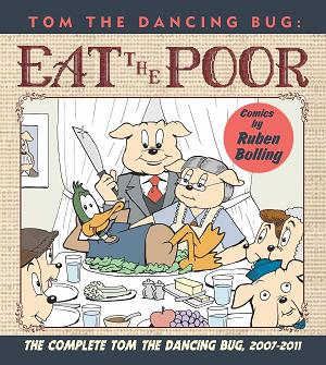 Tom The Dancing Bug Eat The Poor