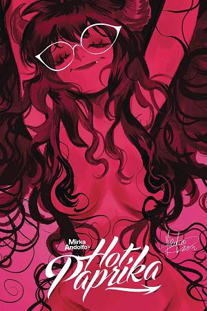 Mirka Andolfo Hot Paprika Omnibus