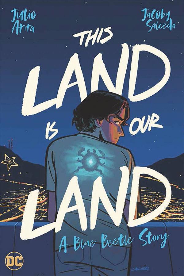 This Land Is Our Land A Blue Beetle Story