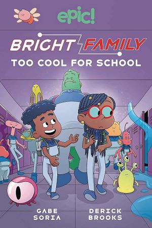 Bright Family Gn Vol. 03 Too Cool For School