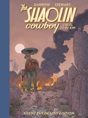Shaolin Cowboy Cruel To Be Kin Silent But Deadly Ed
