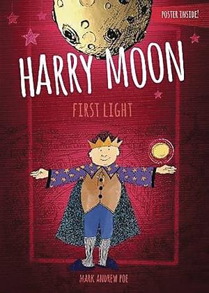 Harry Moon First Light Prose Novel