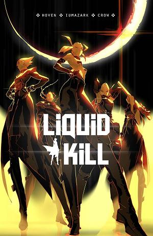 Liquid Kill Vol. 01