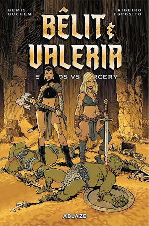 Belit & Valeria Vol. 01 Swords Vs Sorcery