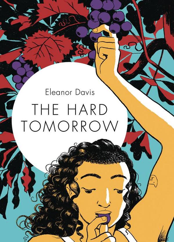 Hard Tomorrow cover by Eleanor Davis