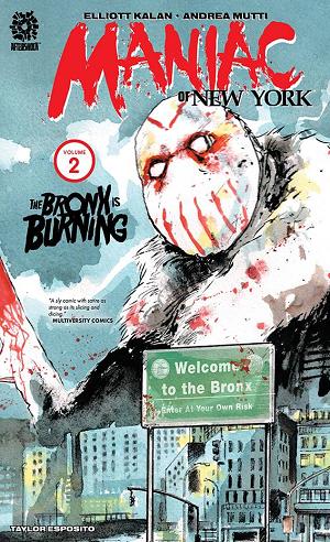 Maniac Of New York Vol. 02 Bronx Is Burning