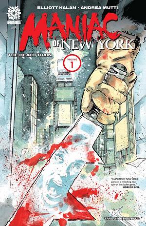 Maniac Of New York Vol. 01 Death Train