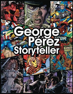 George Perez Storyteller 35Th Annv Ed