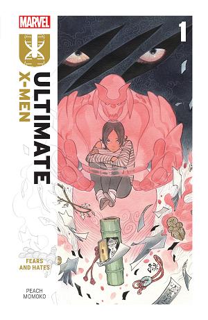Ultimate X-Men By Peach Momoko Vol. 01 Fears And Hates