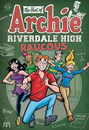 Best Of Archie Riverdale High Raucous