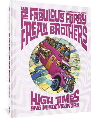 Fabulous Furry Freak Brothers High Times & Misdemeanors (