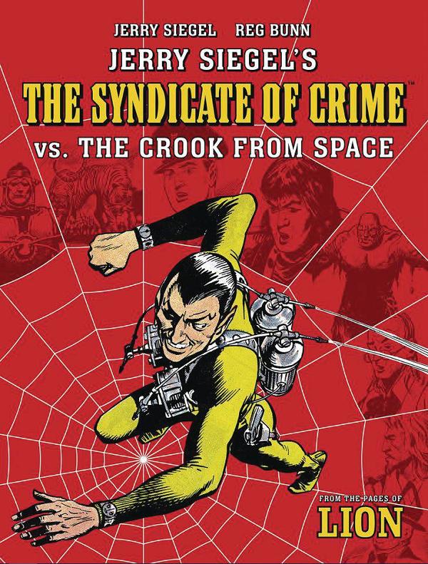 Jerry Siegel Syndicate Of Crime Vs Crook From Space cover by Reg Bunn