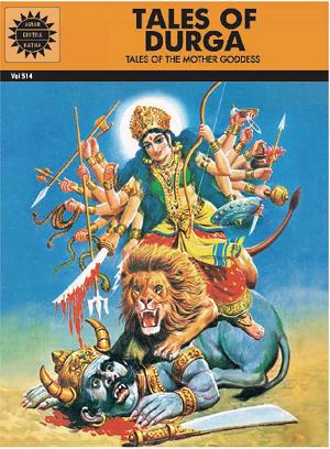 Tales Of Durga Tales Of Mother Goddess