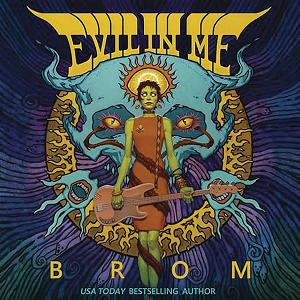 Brom Evil In Me Novel