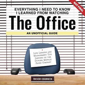 Everything I Need To Know From Watching Office Unoffical